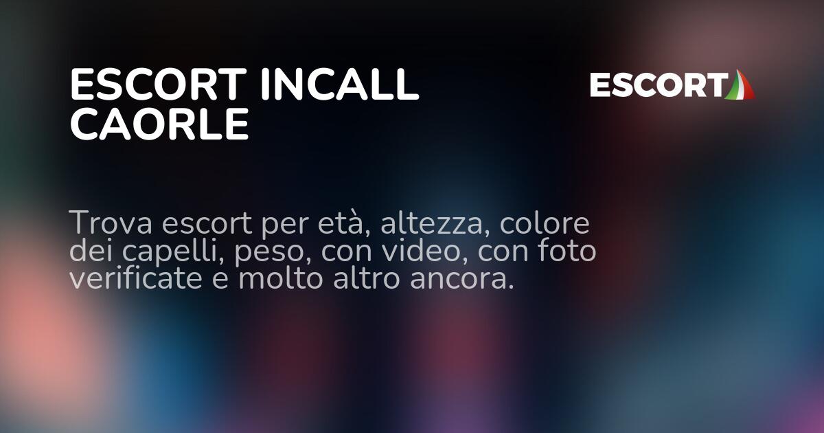 Incall Escort Caorle